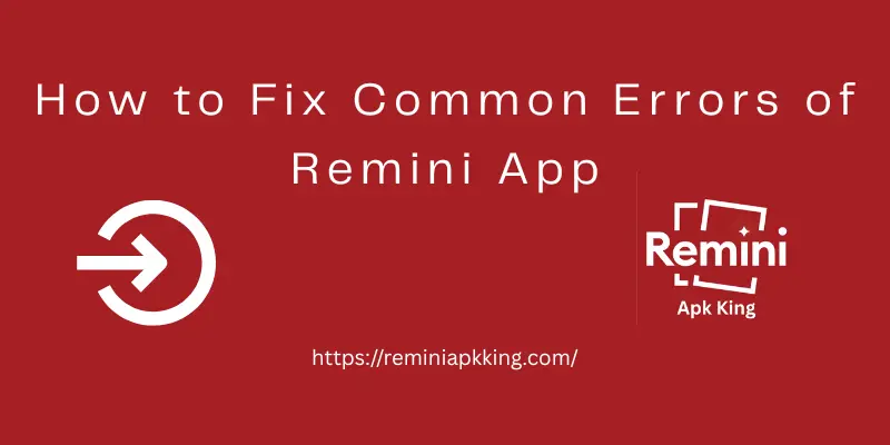 How to Fix Common Errors of Remini App: Easy Steps 7 Login Issues