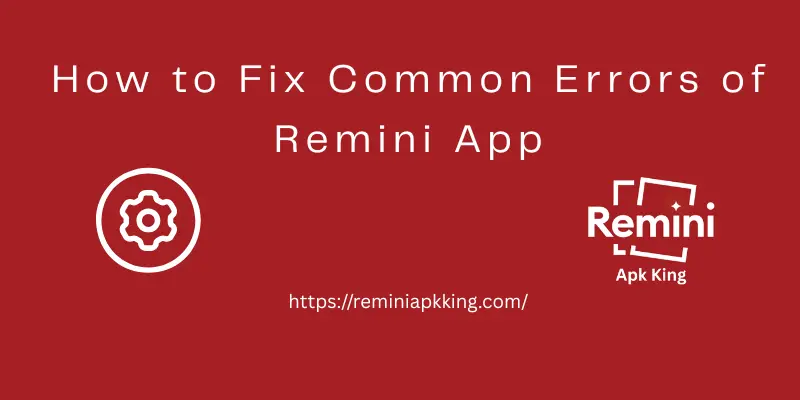 How to Fix Common Errors of Remini App: Easy Steps 8 Premium Features Not Working