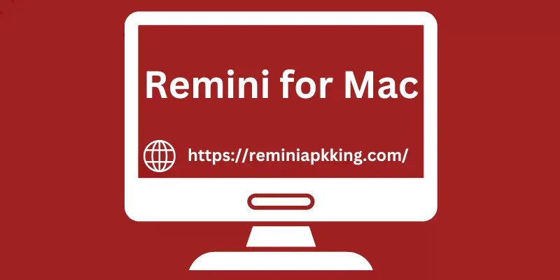 Remini for Mac
