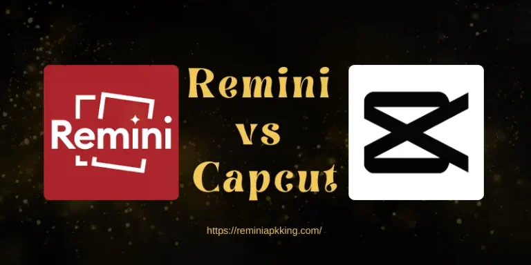 Remini vs CapCut APK Download Featured Image
